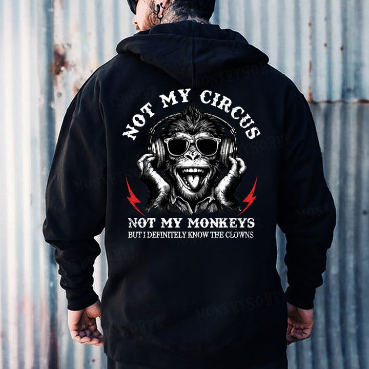 Not My Circus Not My Monkeys But I Definitely Know The Clowns Hoodies