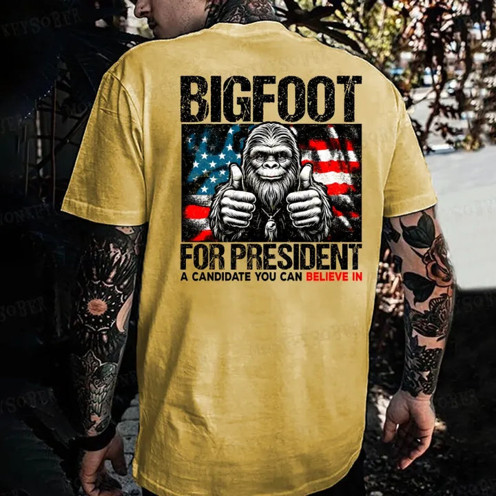 Bigfoot For President A Candidate You Can Believe In Monkey T-shirt