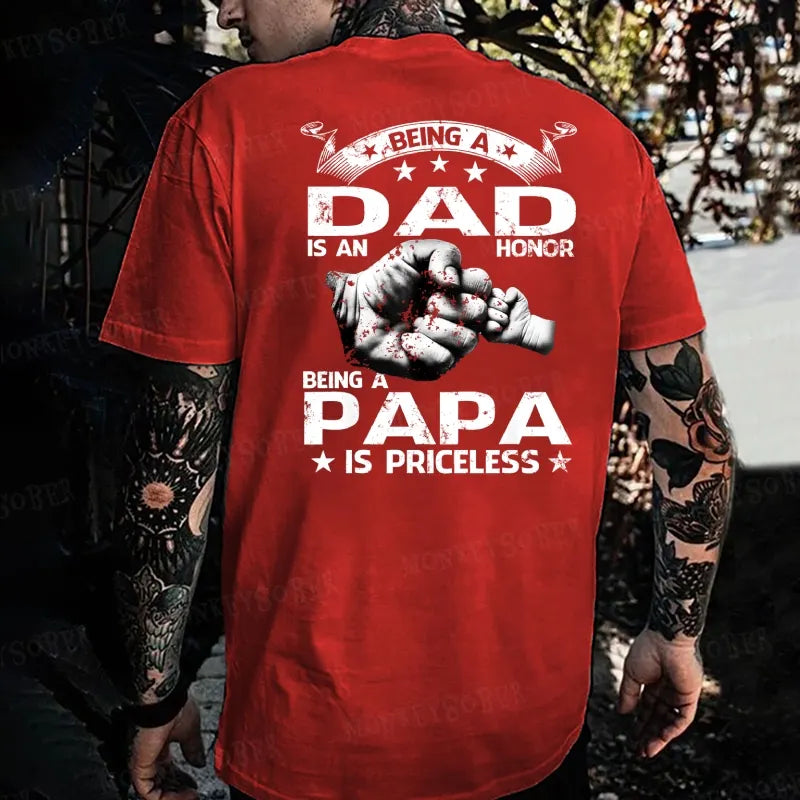 Being A Dad Is An Honor Being A Papa Is Priceless T-shirt