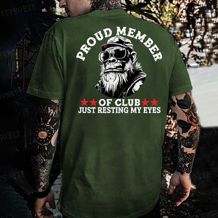 Proud Member Of Club Just Resting My Eyes Monkey T-shirt