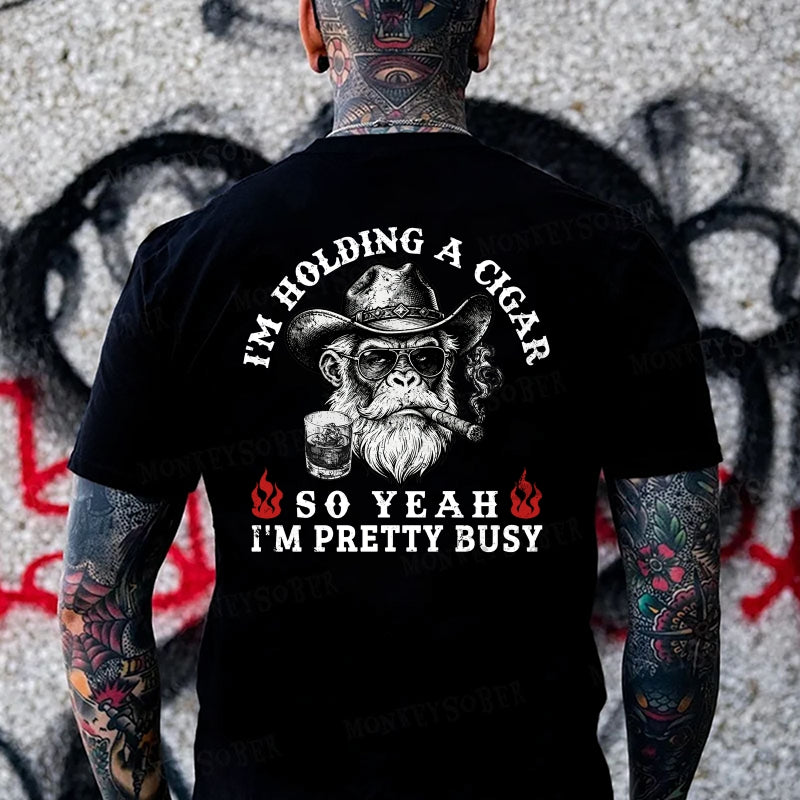 I'm Holding A Beer So Yeah, I'm Pretty Busy  Monkey T-shirt