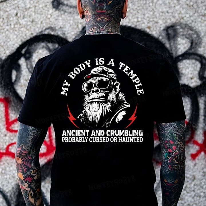 My Body Is A Temple Ancient And Crumbling Probably Cursed Or Haunted Monkey T-shirt