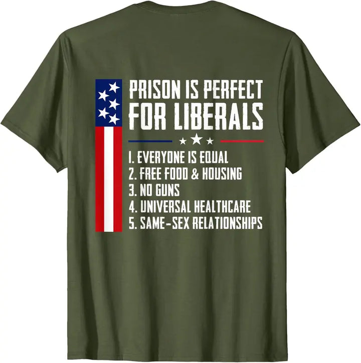 Prison is Perfect for Liberals - Vintage T-Shirt