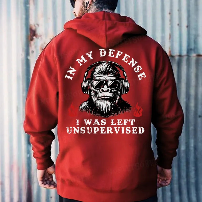 In My Defense I Was Left Unsupervised Hoodies