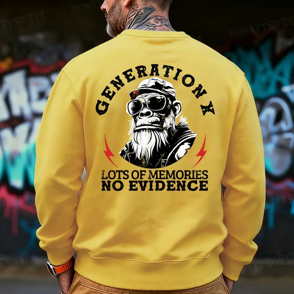 Generation X Lots Of Memories No Evidence Sweatshirt