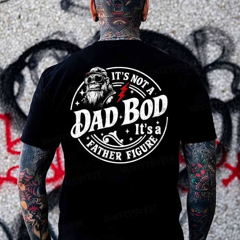 It's Not A Dad Bod It's A Father Figure Monkey T-shirt