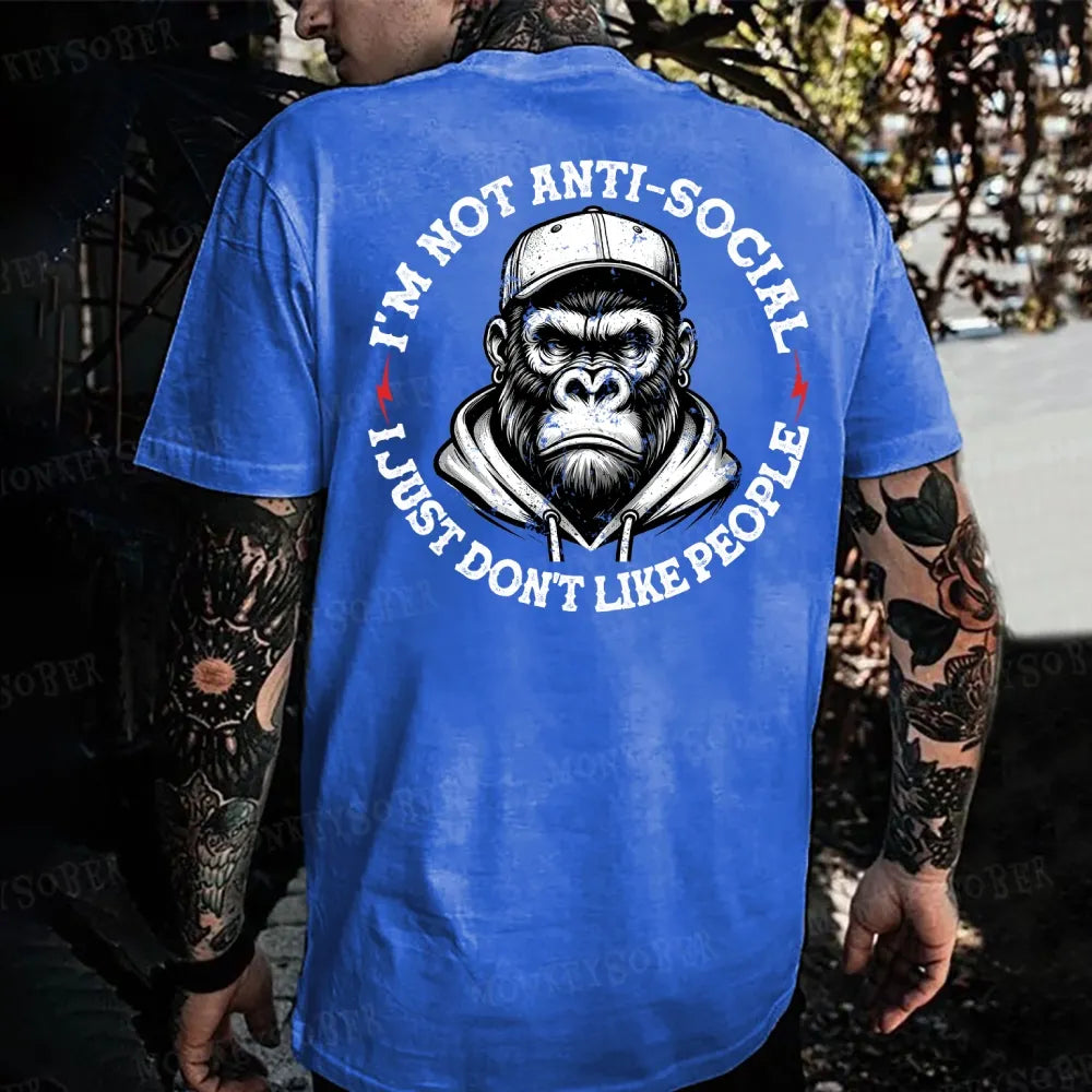 I'm Not Anti-Social I Just Don't Like People Funny Monkey T-shirt