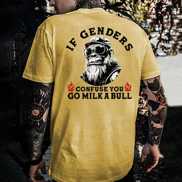 If Genders Confuse You Go Milk A Bull Monkey T-shirt