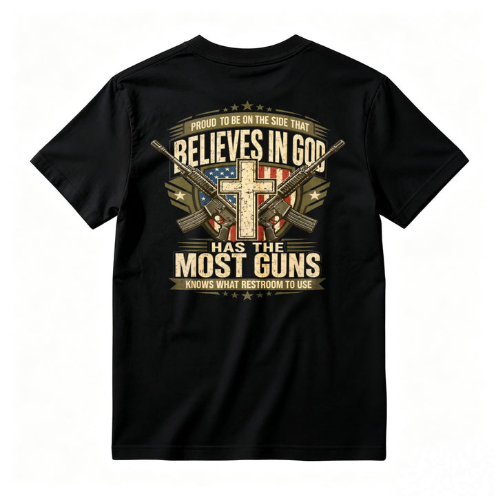 Proud To Be On The Side That Believes In God Has The Most Guns Knows What Restroom To Use American Flag Cross Rifles Graphic T-shirt