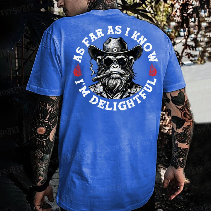 As Far As I Know I'm Delightful Monkey T-shirt