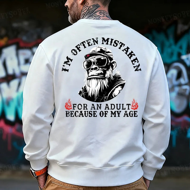 I'm Offen Mistaken For An Adult Because Of My Age Monkey Sweatshirt