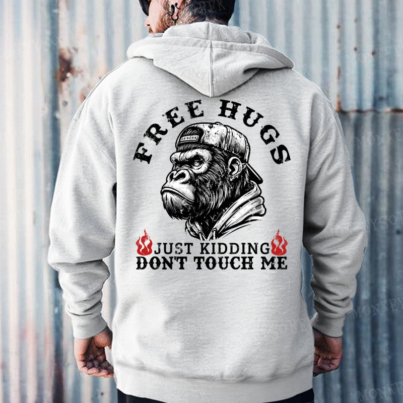 Free Hugs Just Kidding Don't Touch Me Hoodies