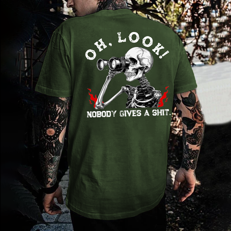 Oh Look Nobody Gives A Shit  T-shirt