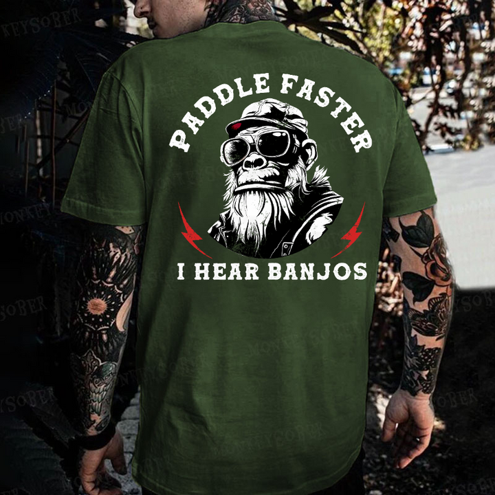 Paddle Faster I Hear Banjos Monkey T-shirt