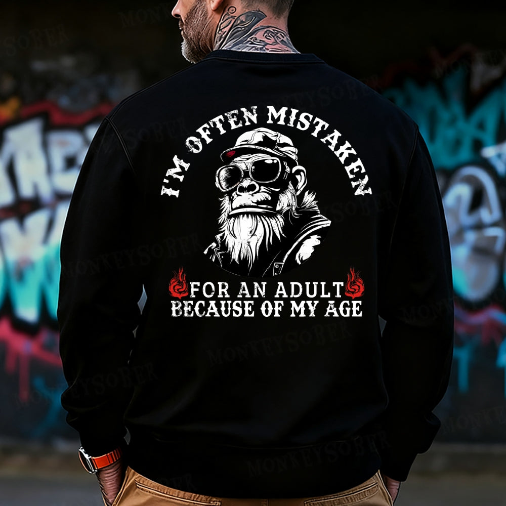 I'm Offen Mistaken For An Adult Because Of My Age Monkey Sweatshirt