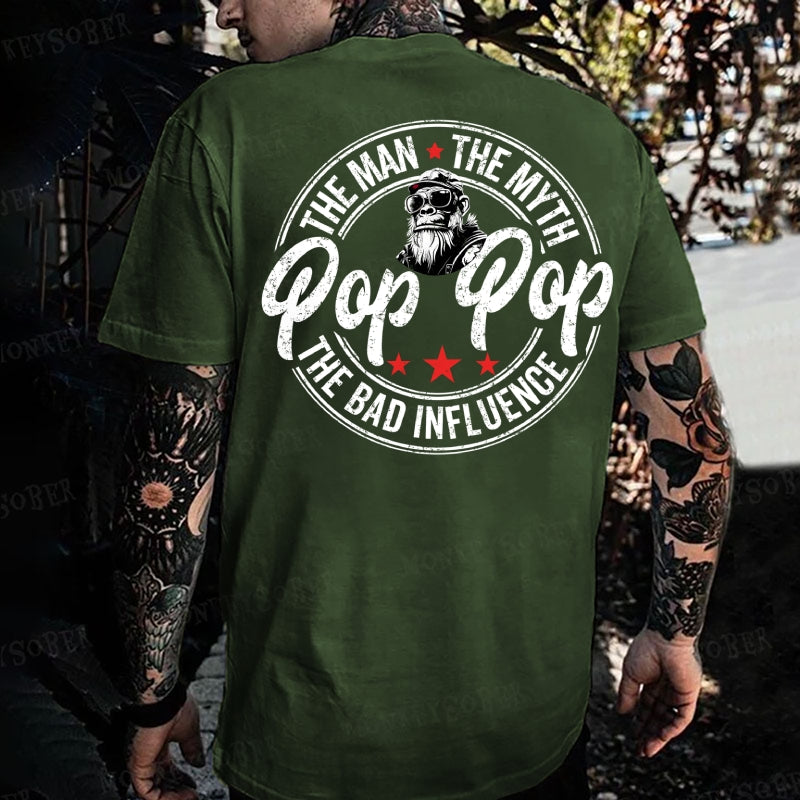 Pop Pop The Man The Myth The Bad Influence Monkey T-shirt