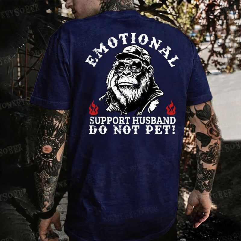 Emotional Support Husband Do Not Pet Monkey T-shirt