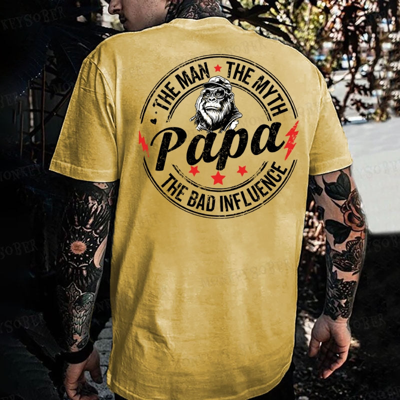 Papa The Man The Myth The Bad Influence Monkey T-shirt