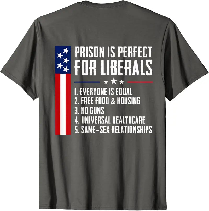 Prison is Perfect for Liberals - Vintage T-Shirt