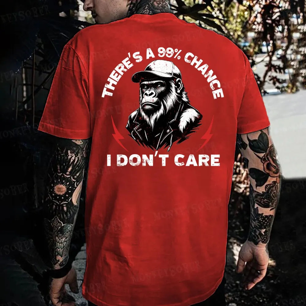 There's A 99% Chance I Don't Care Monkey T-shirt