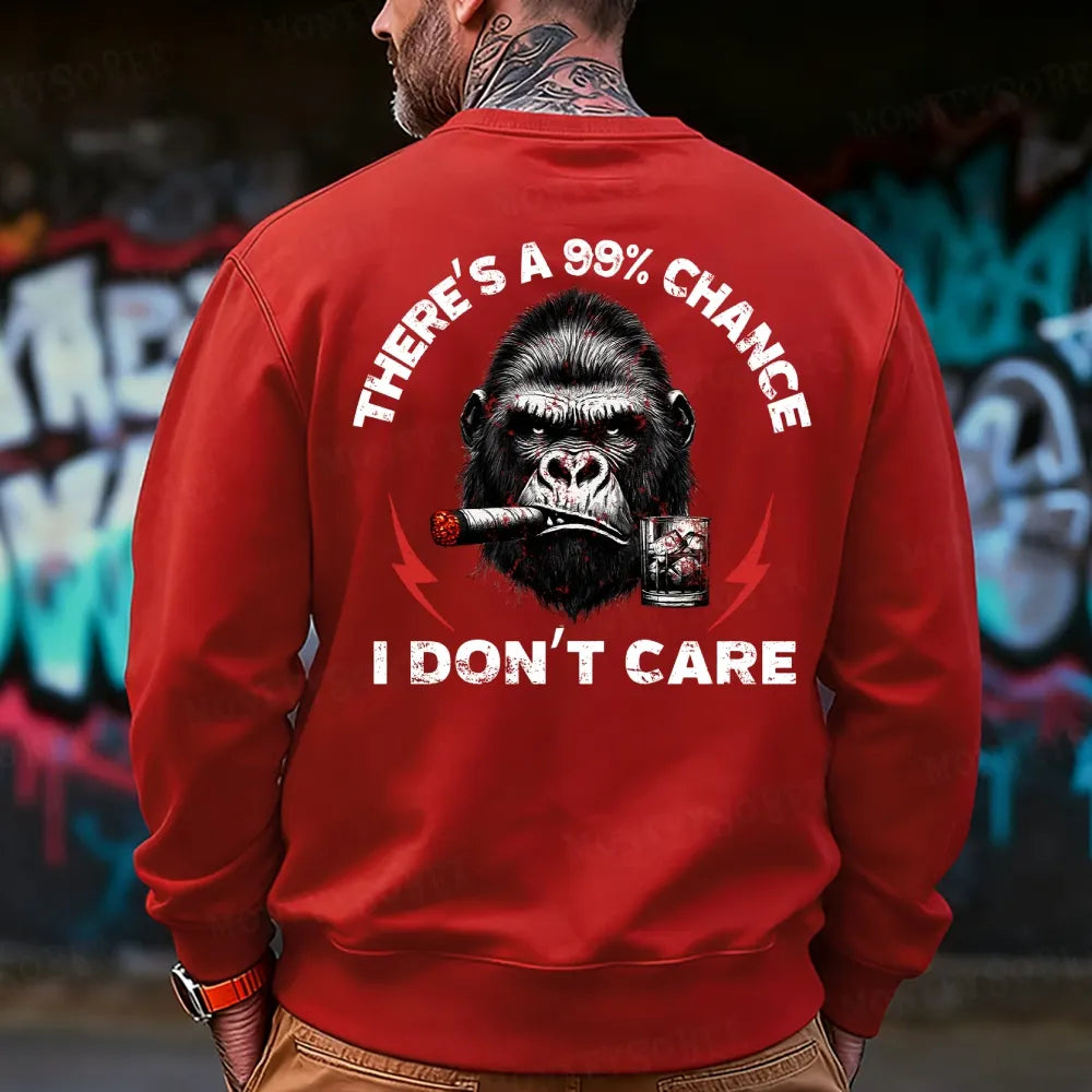 There's A 99% Chance I Don't Care Sweatshirt