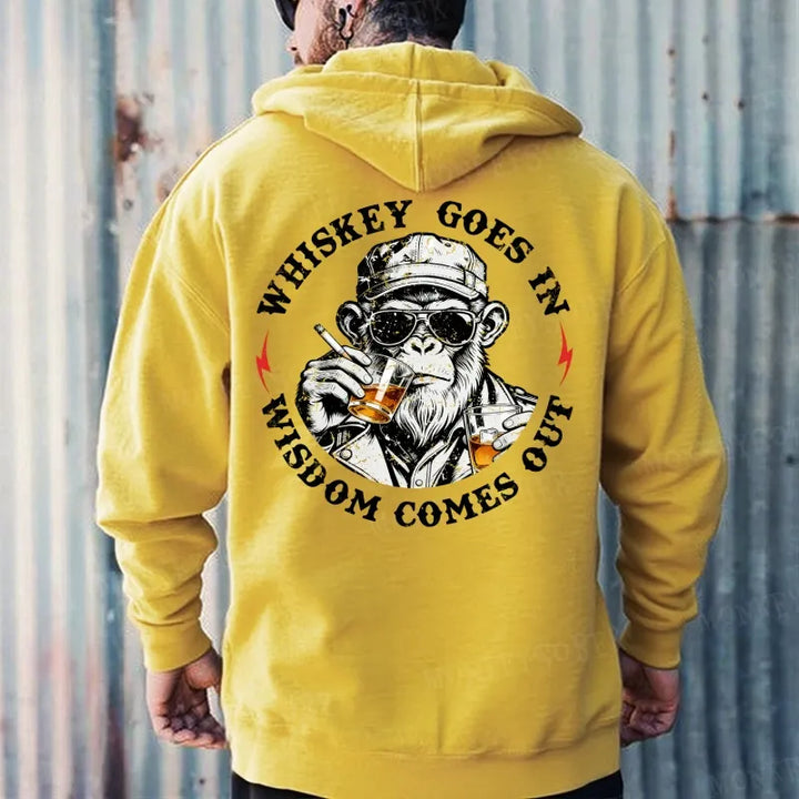 Whiskey Goes In Wisdom Comes Out  Hoodies