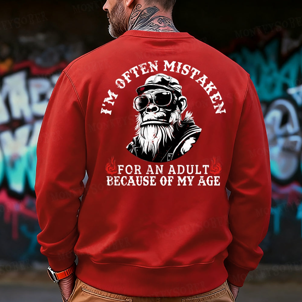 I'm Offen Mistaken For An Adult Because Of My Age Monkey Sweatshirt