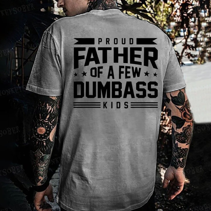 Proud Father Of A Few Dumbass Kids Monkey T-shirt