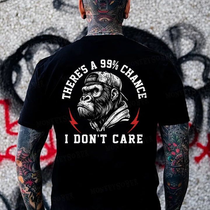 There's A 99% Chance I Don't Care Monkey T-shirt