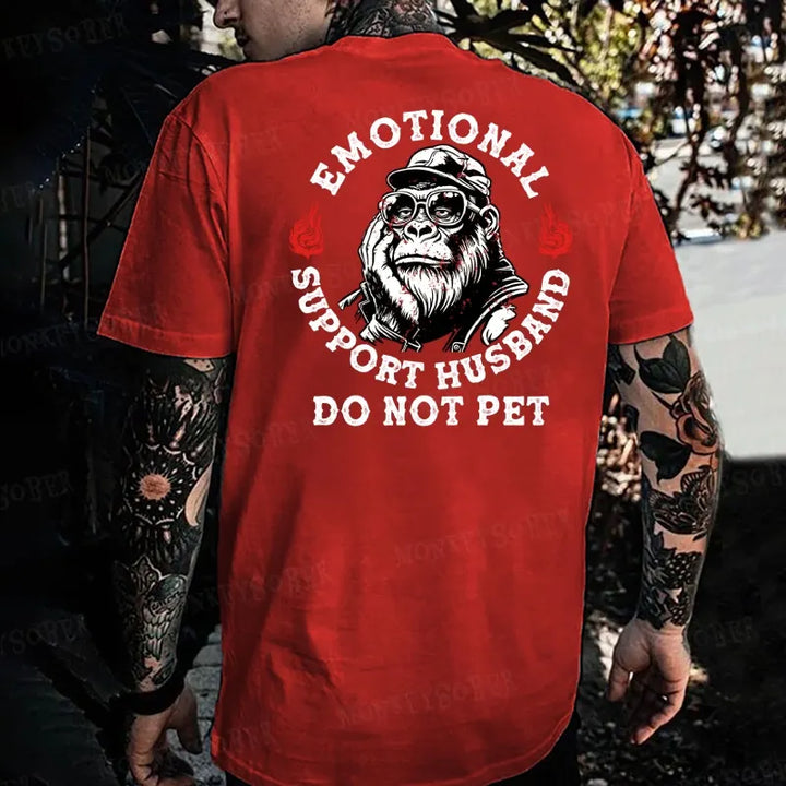Emotional Support Husband Do Not Pet  Monkey T-shirt