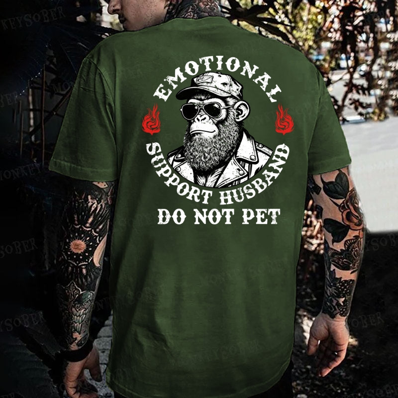 Emotional Support Husband Do Not Pet  Monkey T-shirt