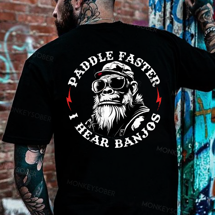 Paddle Faster I Hear Banjos Monkey T-shirt