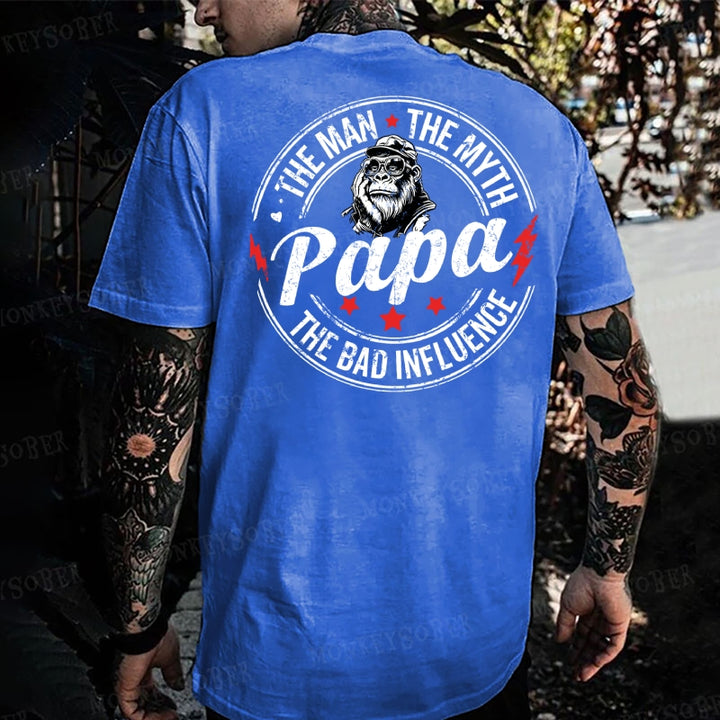 Papa The Man The Myth The Bad Influence Monkey T-shirt