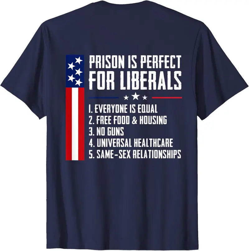Prison is Perfect for Liberals - Vintage T-Shirt