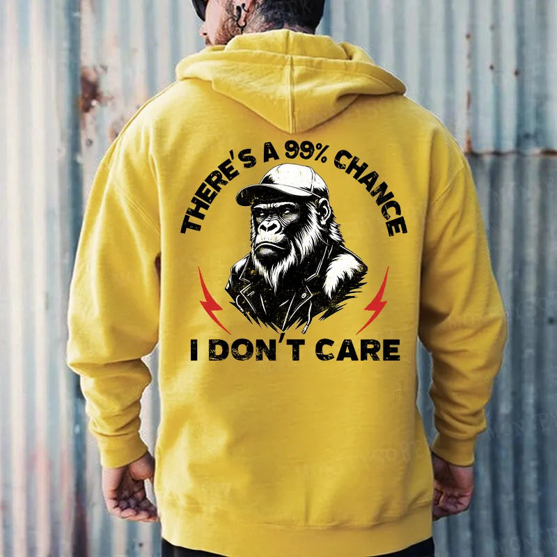 There's A 99% Chance I Don't Care Monkey Hoodies