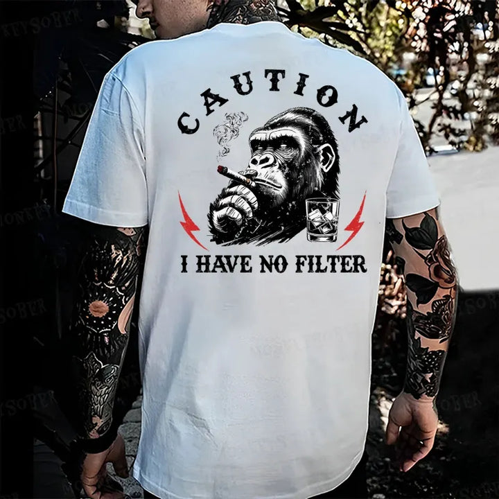 Caution I Have No Filter  Monkey T-shirt
