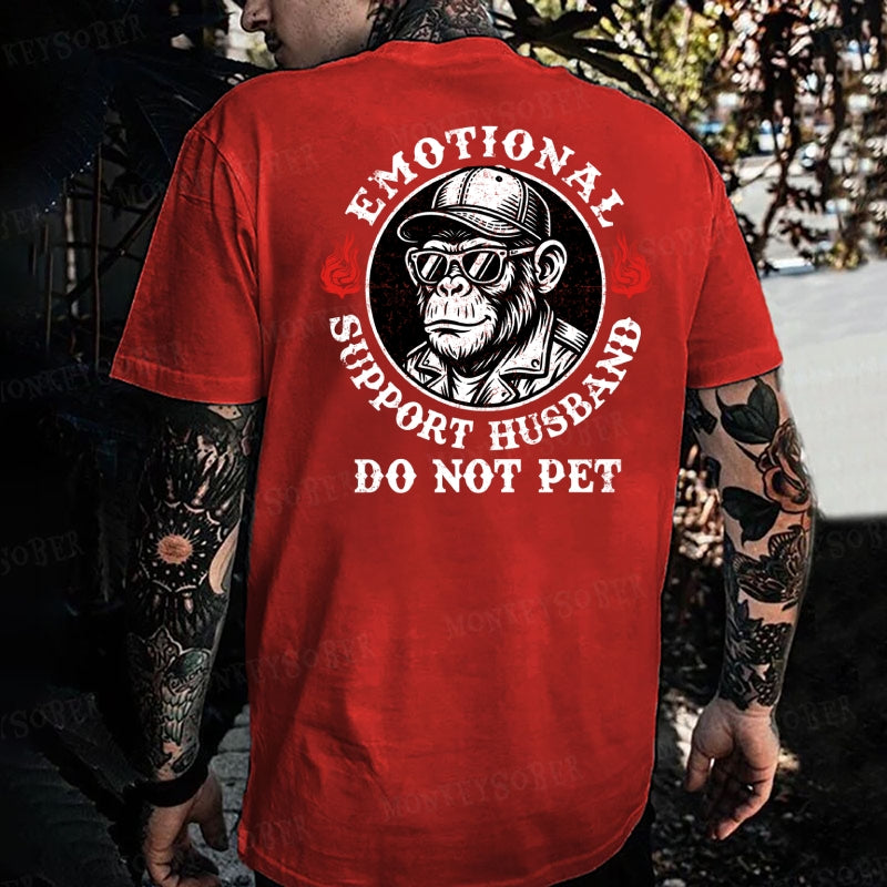 Emotional Support Husband Do Not Pet Monkey T-shirt