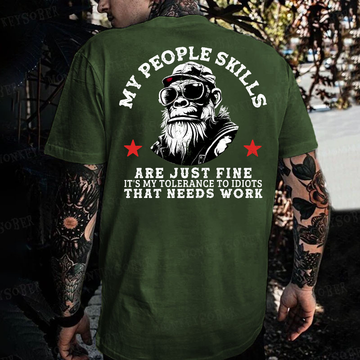 My People Skills Are Just Fine It's My Tolerance To Idiots That Needs Work Monkey T-shirt