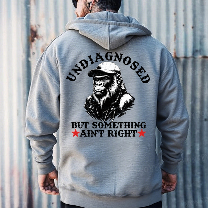 Undiagnosed But Something Ain't Right Hoodies
