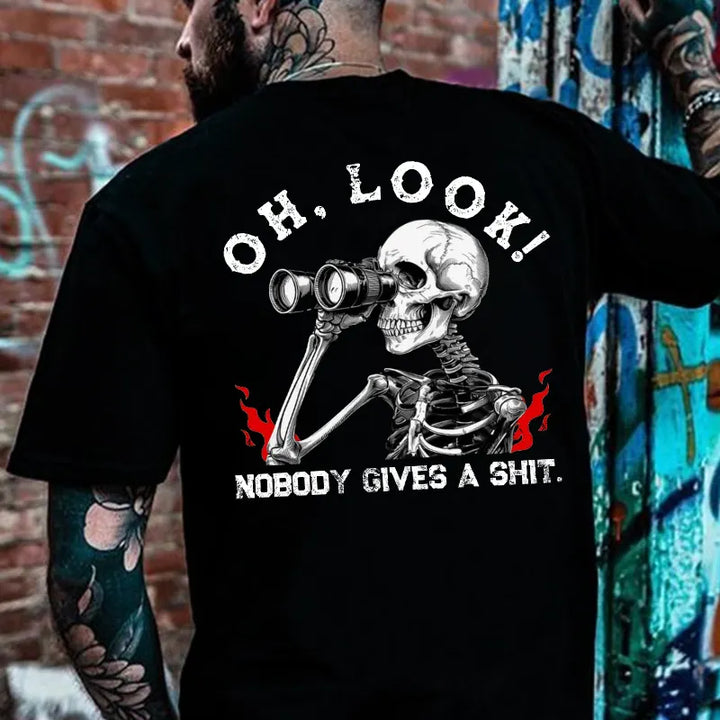 Oh Look Nobody Gives A Shit  T-shirt