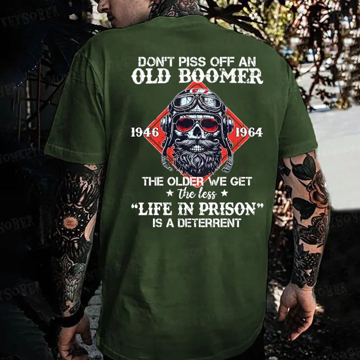 Don't Piss Off An Old Boomer The Older We Get The Less Life In Prison Is A Deterrent Monkey T-shirt
