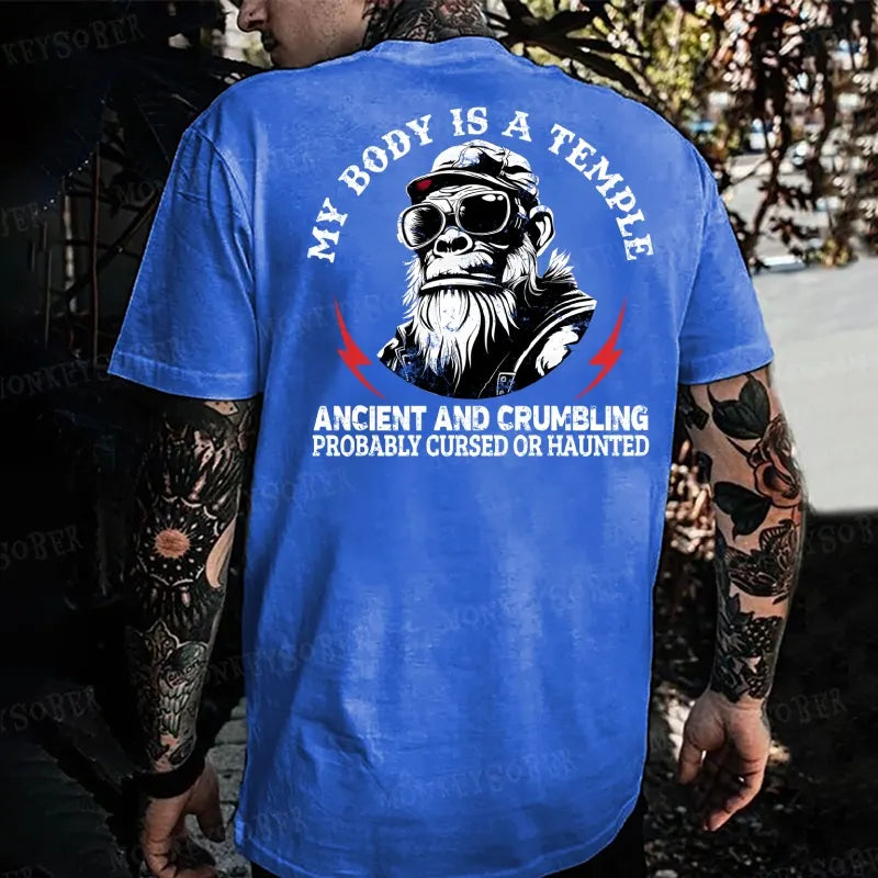 My Body Is A Temple Ancient And Crumbling Probably Cursed Or Haunted Monkey T-shirt