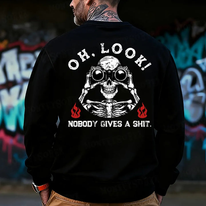 Oh Look Nobody Gives A Shit Sweatshirt