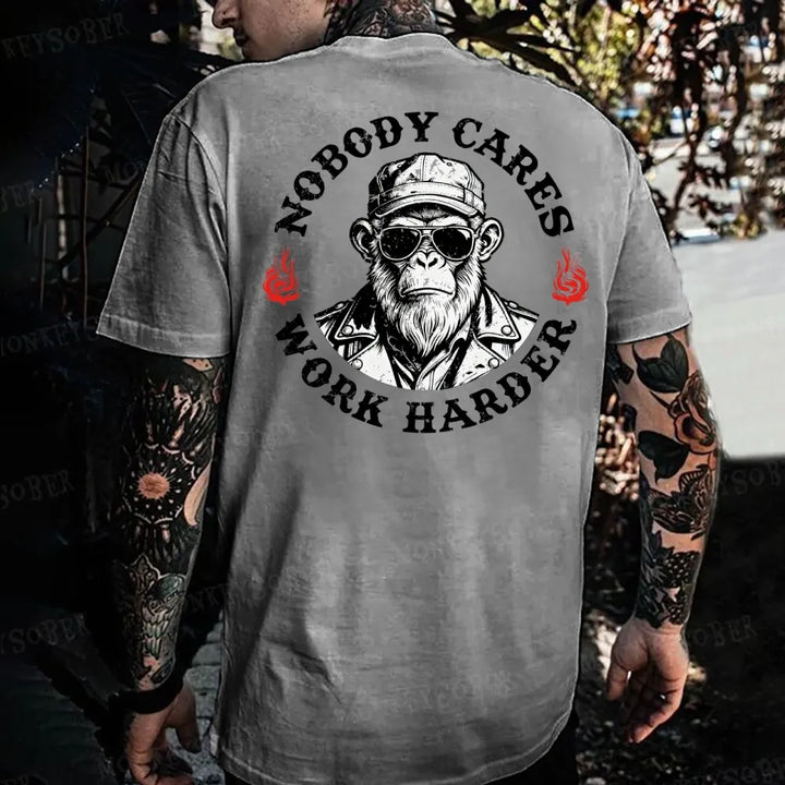 Nobody Cares Work Harder Monkey T-shirt