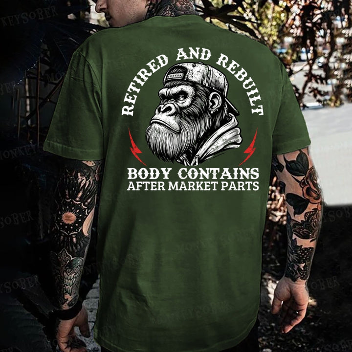 Retired And Rebuilt Body Contains After Market Parts Monkey T-shirt