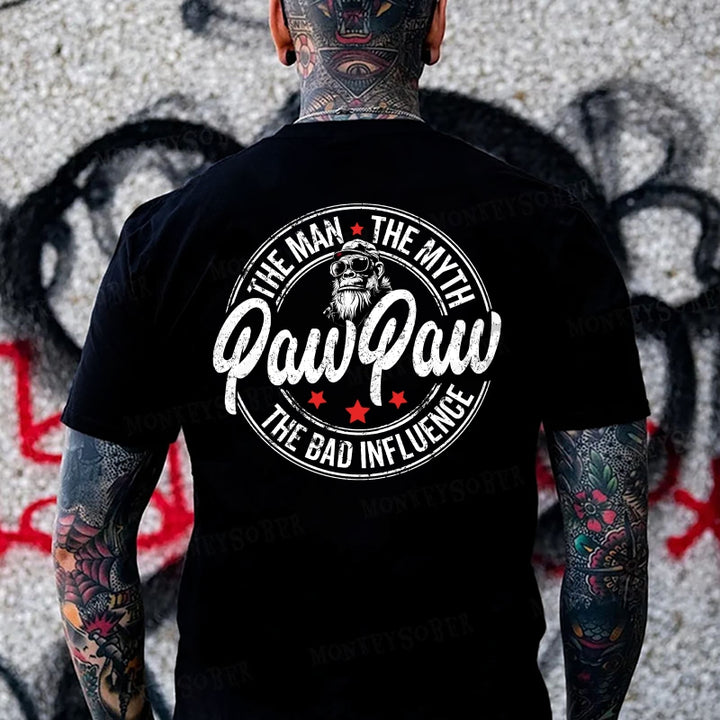 Pawpaw The Man The Myth The Bad Influence Monkey T-shirt