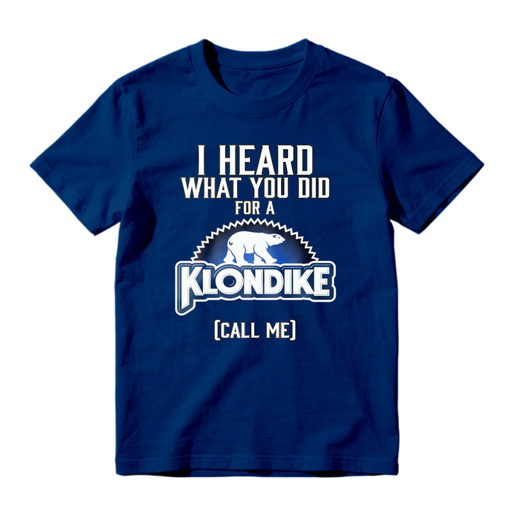I Heard What You Did For A Klondike Call Me Polar Bear Logo Unisex Classic T-shirt