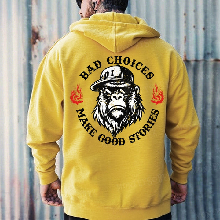 Bad Choices Make Good Stories Hoodies