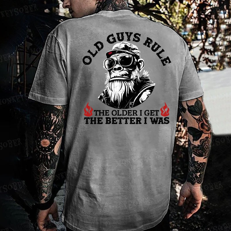 Old Guys Rule The Older I Get The Better I Was Monkey T-shirt