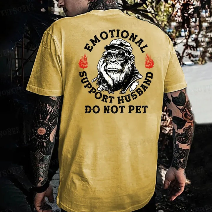 Emotional Support Husband Do Not Pet  Monkey T-shirt